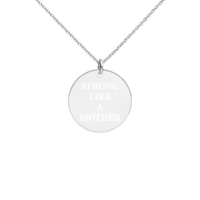 Load image into Gallery viewer, Strong Like A Mother Engraved Necklace