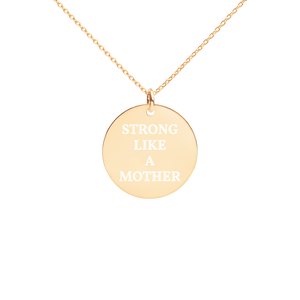 Strong Like A Mother Engraved  Necklace