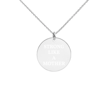 Load image into Gallery viewer, Strong Like A Mother Engraved  Necklace
